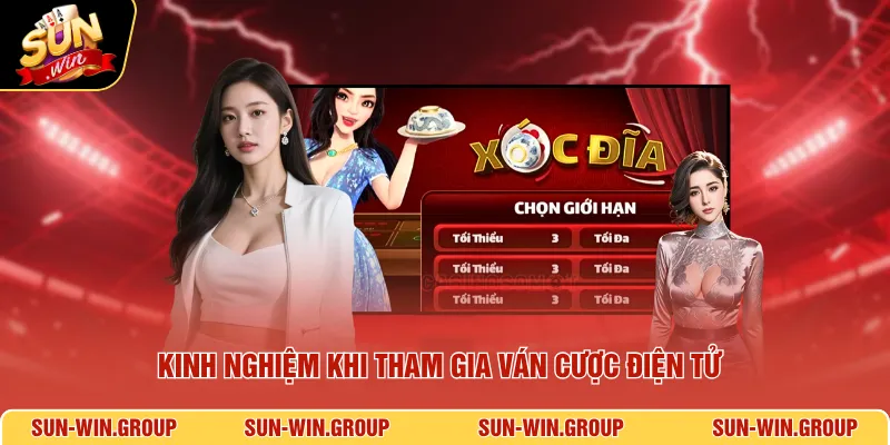 Kinh nghiệm khi tham gia ván cược điện tử
