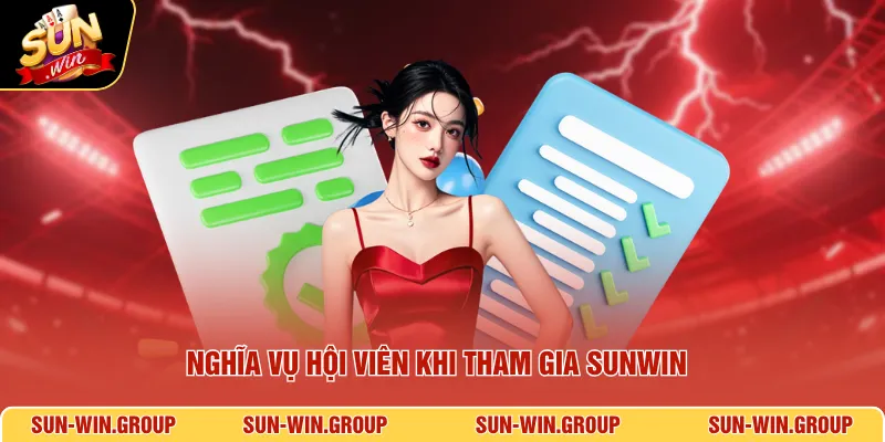 Nghĩa vụ hội viên khi tham gia SUNWIN